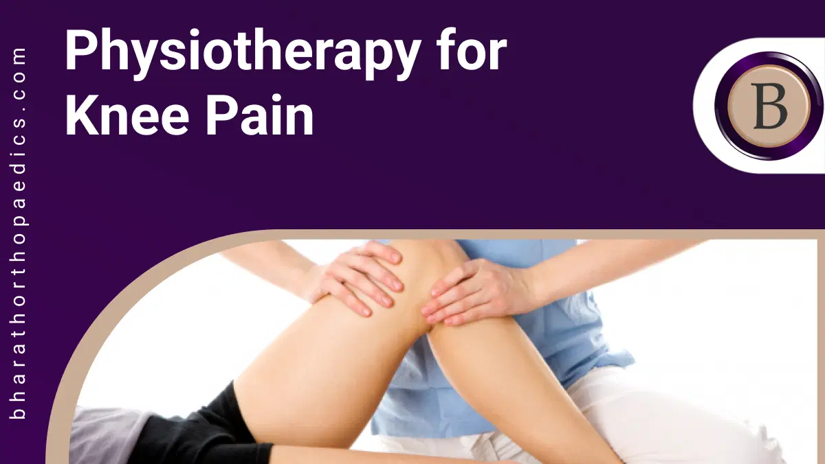 Physiotherapy for Knee Pain | Bharath Orthopaedics