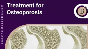 Treatment for Osteoporosis | Bharath Orthopaedics
