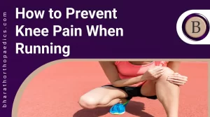 How to Prevent Knee Pain When Running | Bharath Orthopaedics