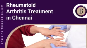 Rheumatoid Arthritis Treatment in Chennai | Bharath Orthopaedics