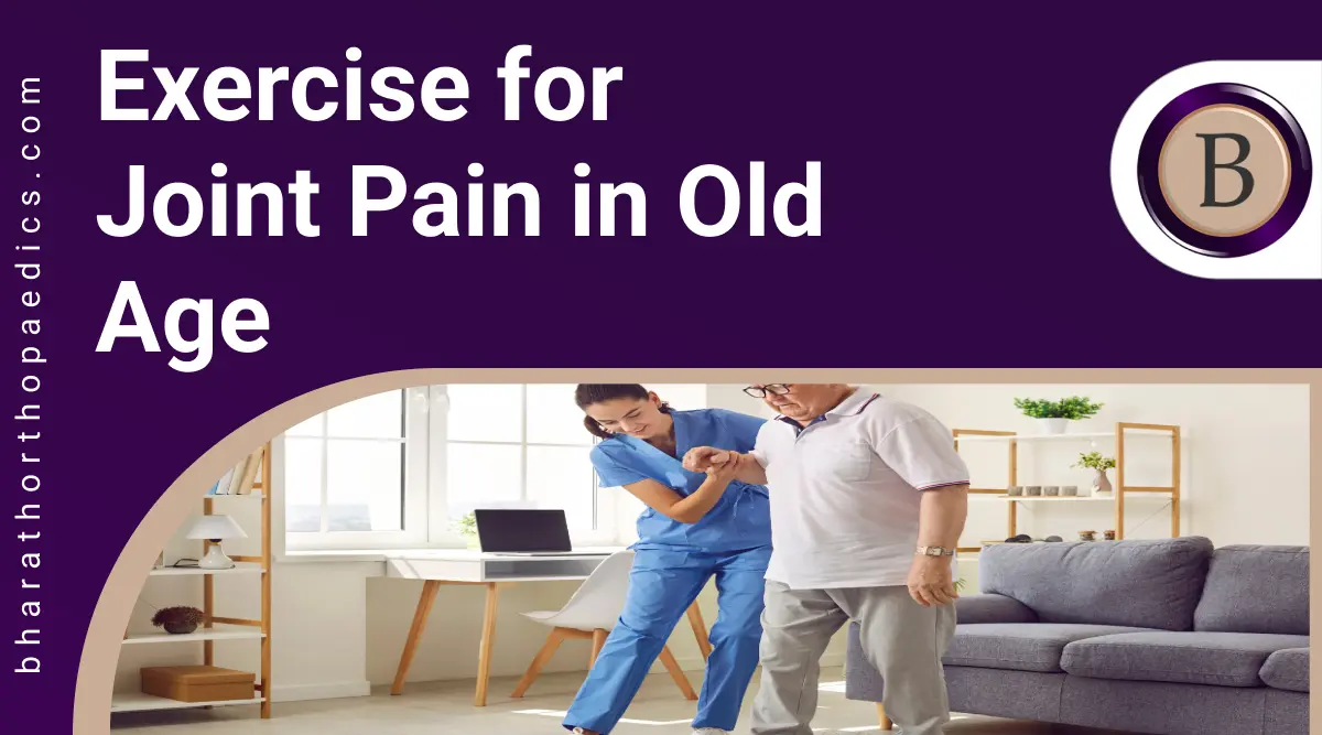 Exercise for Joint Pain in Old Age | Bharath Orthopaedics